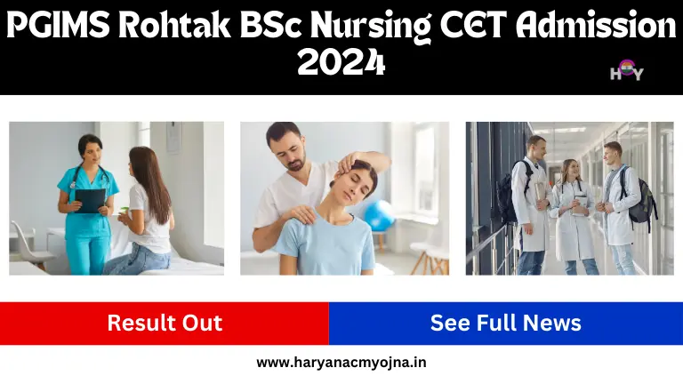 PGIMS Rohtak BSc Nursing CET Admission 2024